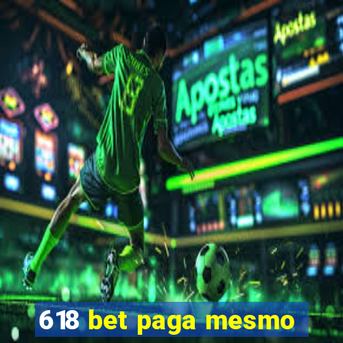 618 bet paga mesmo